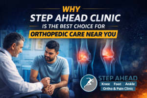 Orthopedic care near you – Step Ahead Clinic