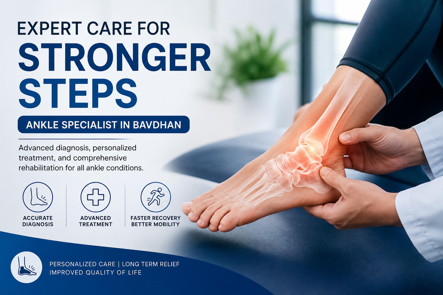 Ankle Specialist in Bavdhan: Expert Care for Lasting Pain Relief and Better Mobility